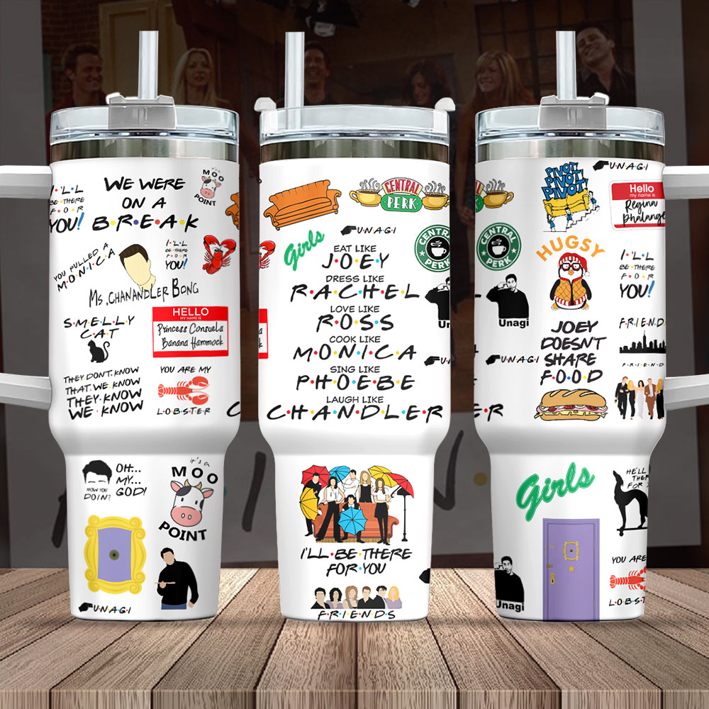 Friends TV Series Custom Stanley Cup 40 oz 30 oz Tumbler With HandleTVC2301847