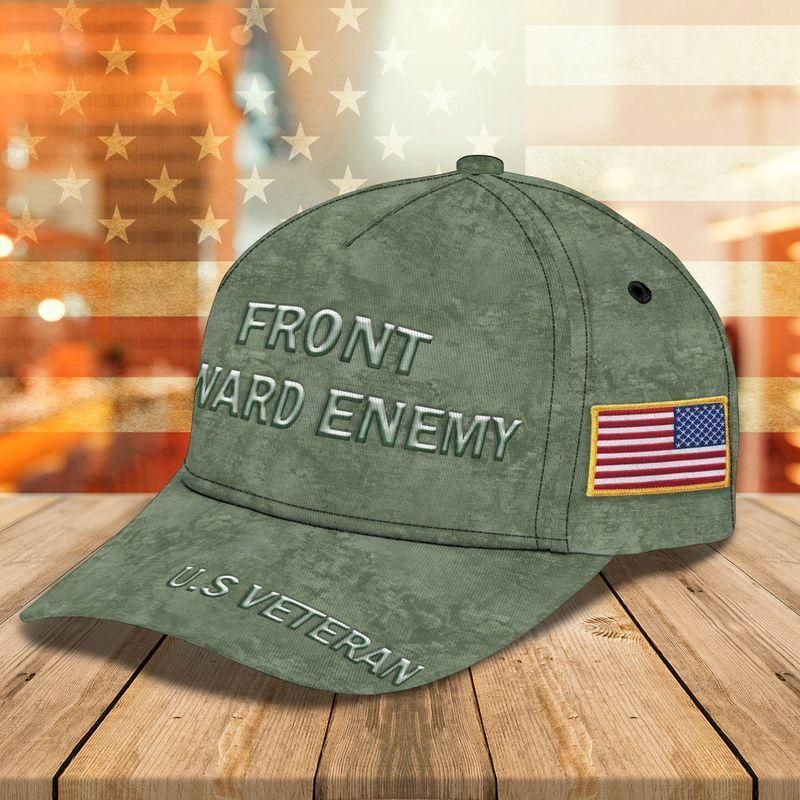 Front Toward Enemy Us Veteran Classic Cap Baseball Cap Trucker Hats Custom Hats Gifts For Men & Women