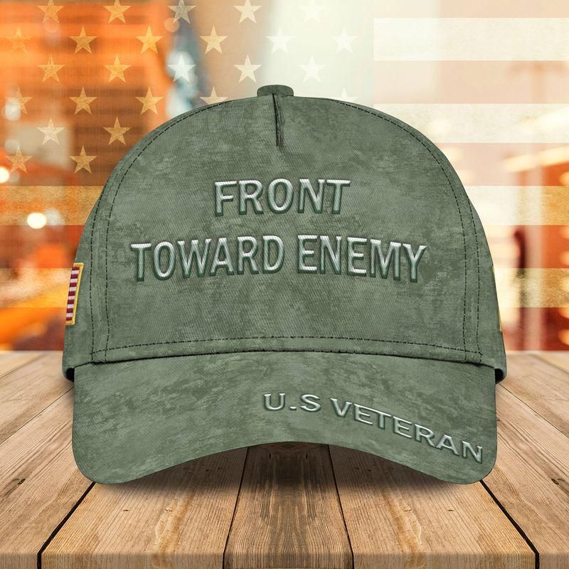Front Toward Enemy Us Veteran Classic Cap Baseball Cap Trucker Hats Custom Hats Gifts For Men & Women