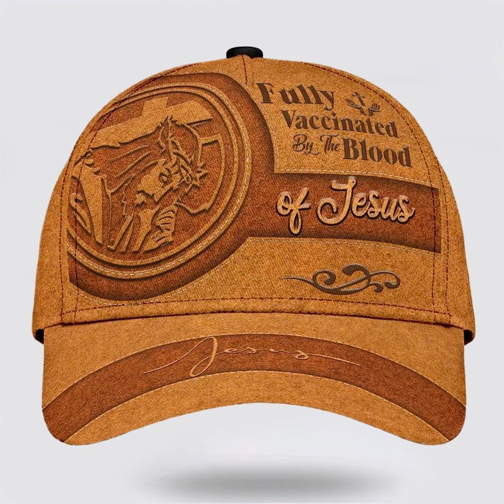 Fully Vaccinated By The Blood Of Jesus Christian God Lord Baseball Cap Hat  Trucker Hats Custom Hats Gifts For Men & Women