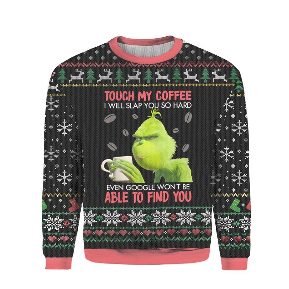 funny character Don't Touch My Coffee Christmas Ugly Sweater