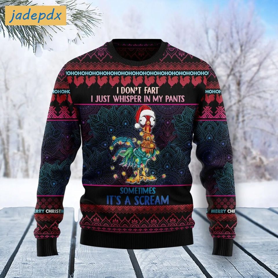 Funny Chicken I Just Whisper In My Pants Christmas Ugly Sweater