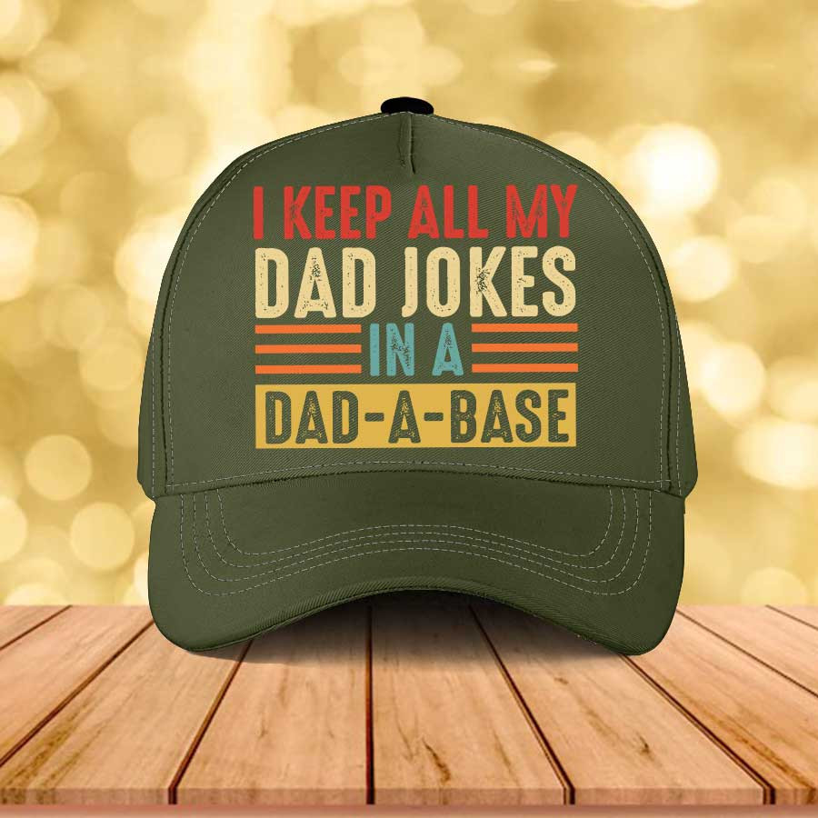 Funny Keep All My Dad Jokes In A Dad A Base Father's Day Classic Cap , Dad Hats Trucker Hats Custom Hats Gifts For Men & Women