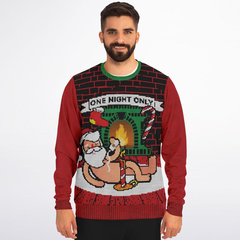 Funny Santa Christmas Sweatshirt - One Night Only Ugly Sweatshirts