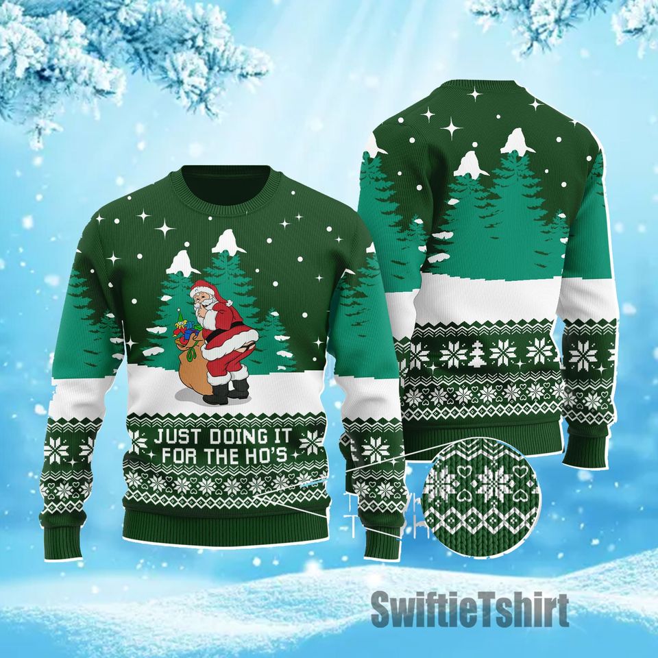 Funny Santa I Do It For The Ho Ho Ho's ugly christmas sweater - Image 4