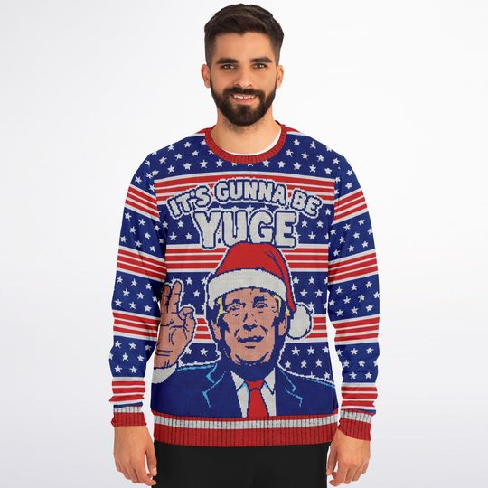 Funny Ugly Christmas Sweatshirt, Its Gunna Be YUGE, Trump Holiday Political Humor Xmas Sweater, Patriotic Gag Gift - Image 11