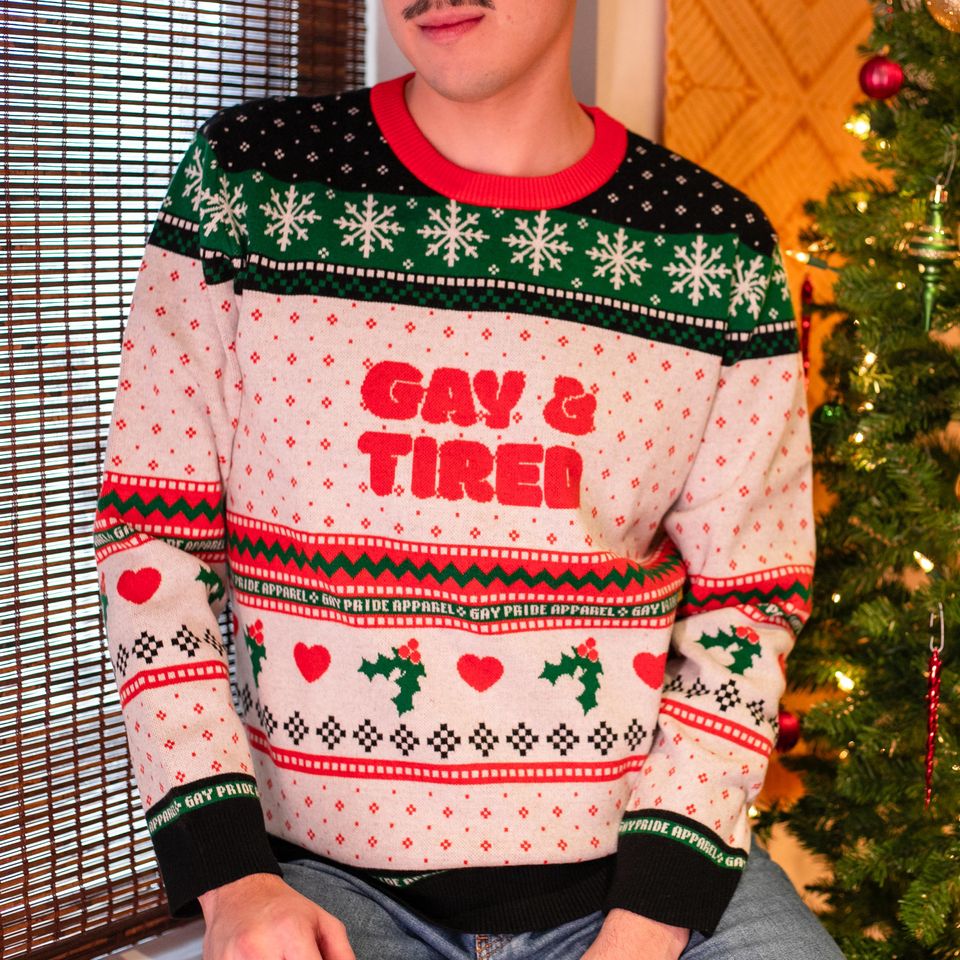 Gay & Tired Ugly Sweater