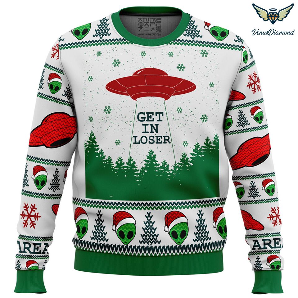 Get In Loser Alien Ugly Christmas Sweatshirt | Funny UFO Alien Ugly Sweater