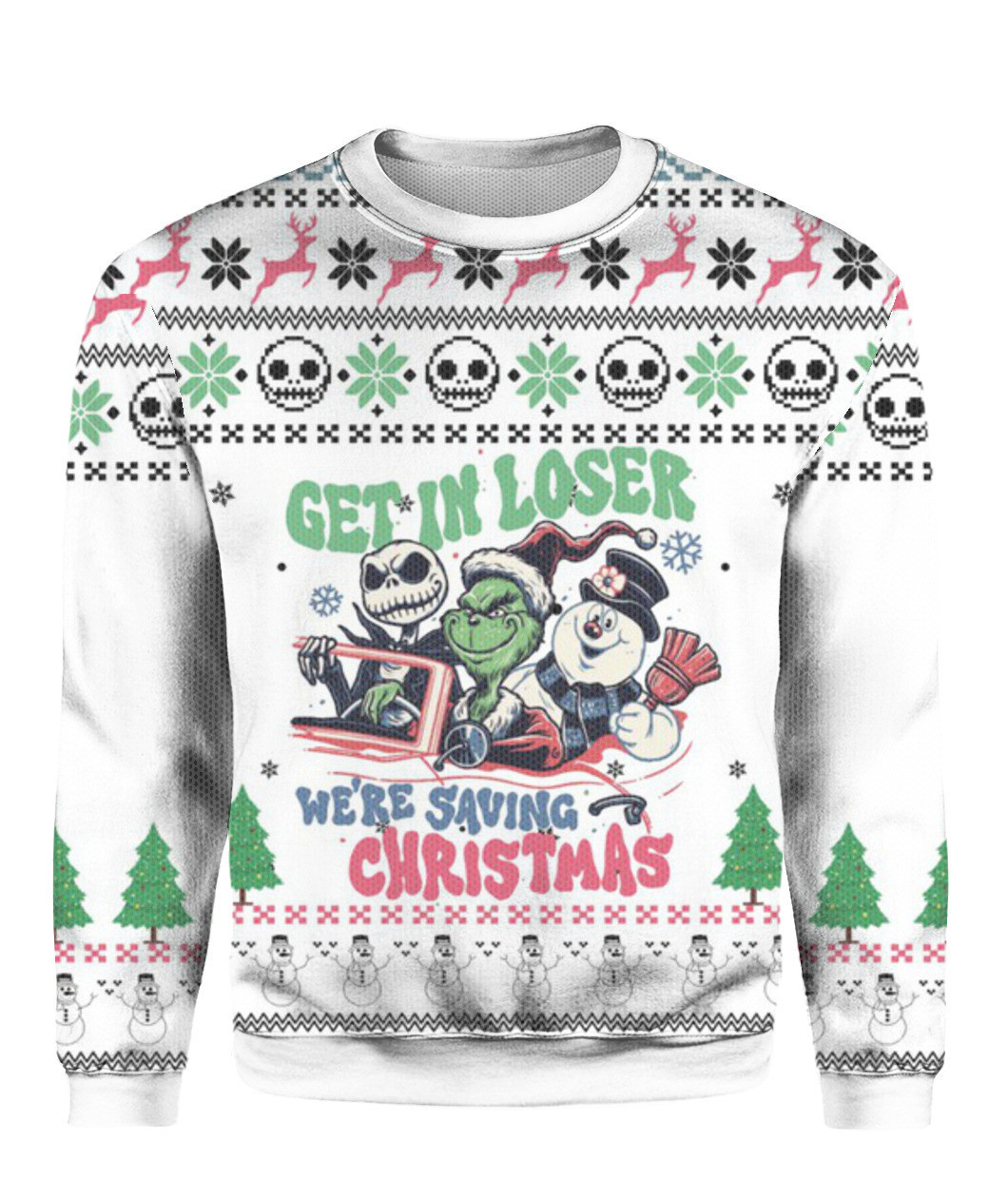 Get In Loser We're Saving Ugly Christmas Sweater Adult 3D Funny Matching for family - Image 2