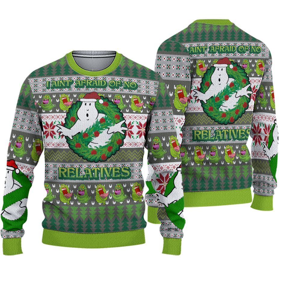 Ghostbusters Ugly Christmas Sweatshirt,I Aint' Afraid of No Relatives Ugly Sweater