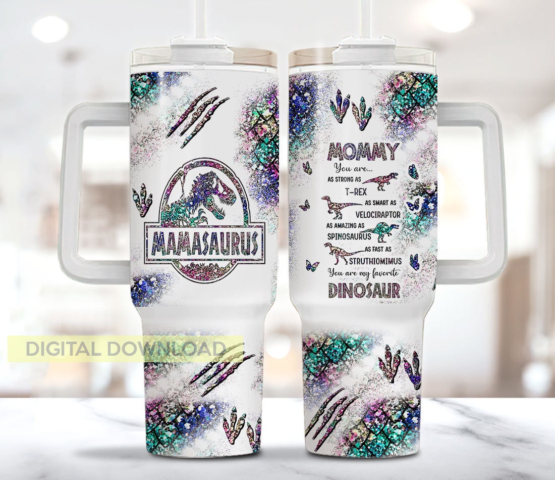 Glitter Mamasaurus Jurassic Park Movies Custom Stanley Cup 40 oz 30 oz Tumbler With HandleTVC2301957