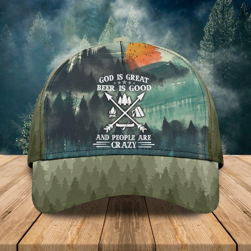 God Is Great Beer Is Good And People Are Crazy Camping Classic Cap Baseball Cap Trucker Hats Custom Hats Gifts For Men & Women