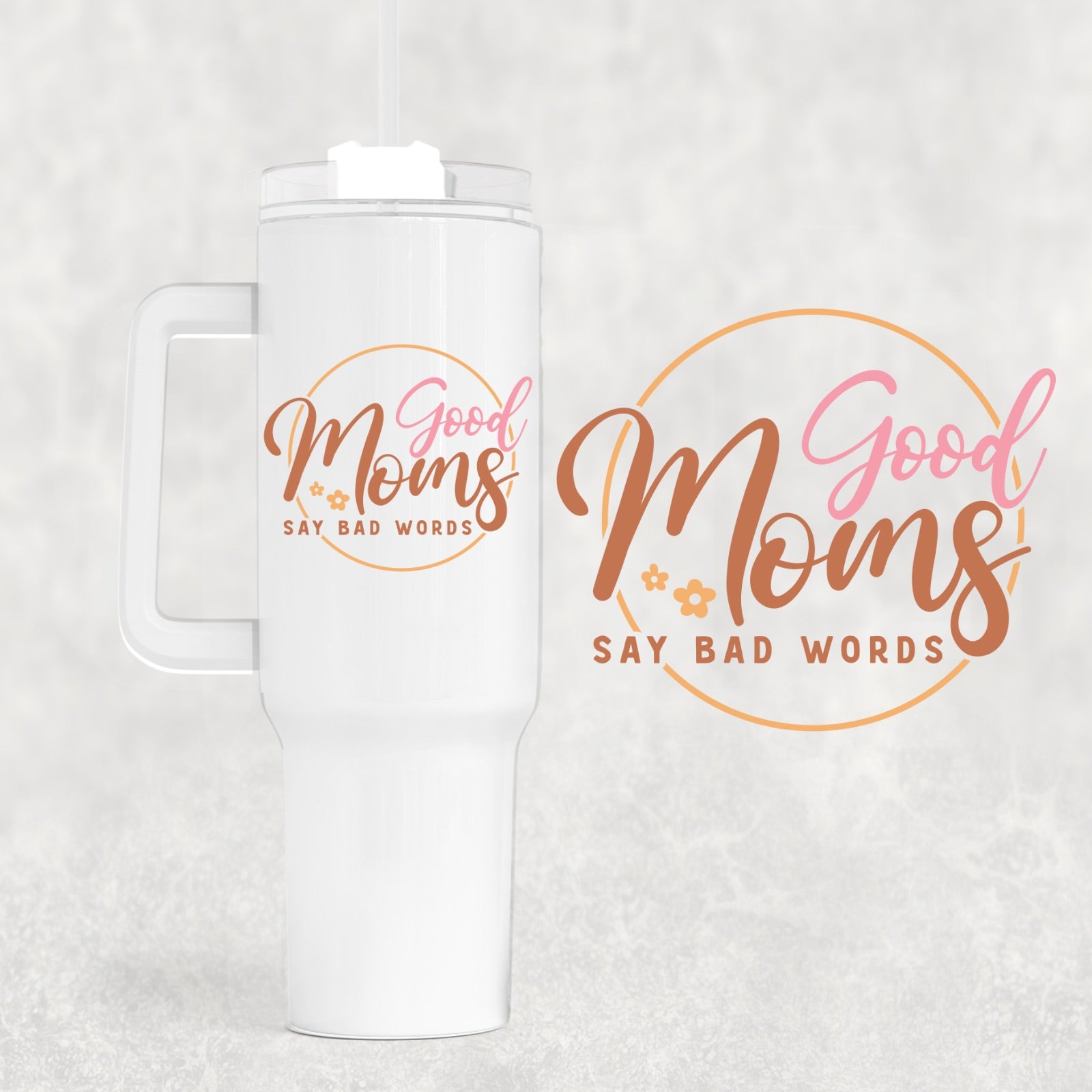 Good Moms Custom Stanley Cup 40 oz 30 oz Tumbler With HandleTVC2301747