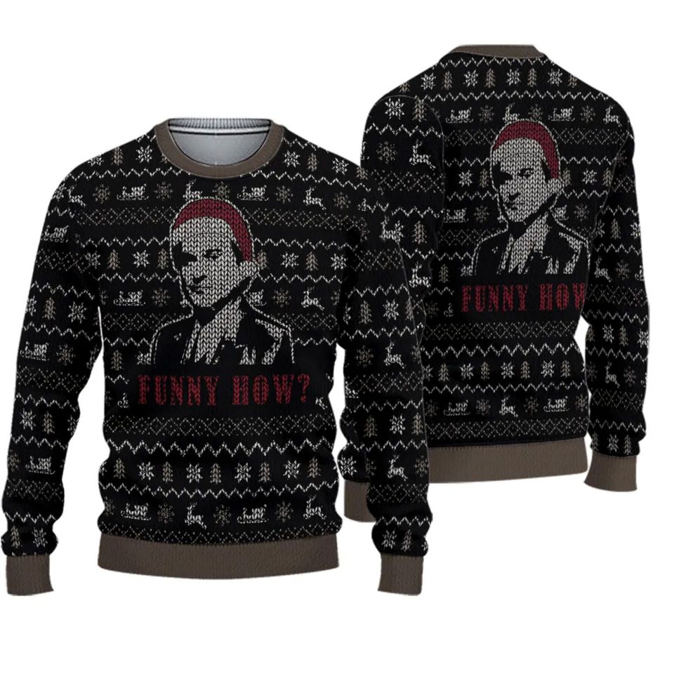 Goodfellas Funny How - Ugly sweater - Christmas ugly
