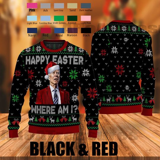 Happy Easter Where Am I Christmas Ugly Sweater, Biden President Ugly Christmas Sweater - Image 6