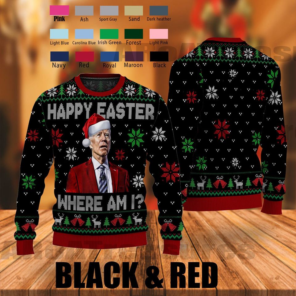 Happy Easter Where Am I Christmas Ugly Sweater, Biden President Ugly Christmas Sweater - Image 2