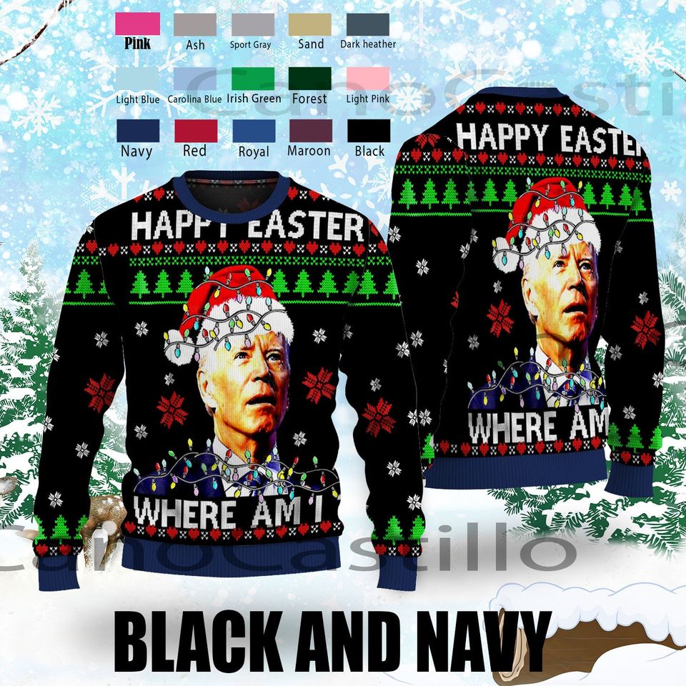 Happy Easter Where Am I Christmas Ugly Sweater, Biden President Ugly Christmas Sweater - Image 2