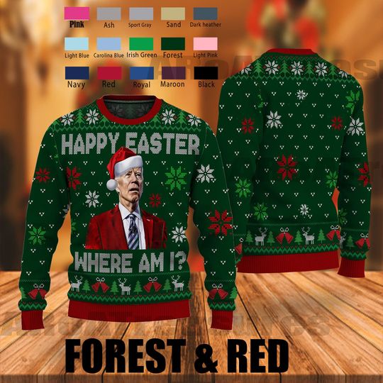 Happy Easter Where Am I Christmas Ugly Sweater, Biden President Ugly Christmas Sweater - Image 7