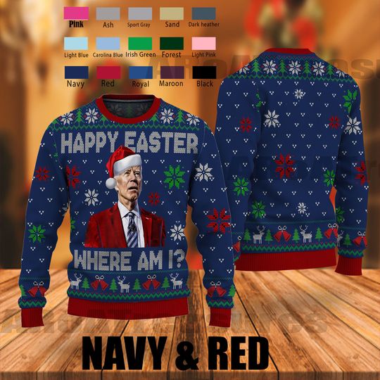 Happy Easter Where Am I Christmas Ugly Sweater, Biden President Ugly Christmas Sweater - Image 5