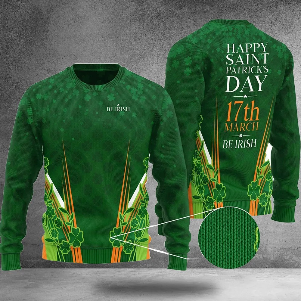 Happy Saint Patrick's Day 17Th March Sweater Holiday Gifts For Son