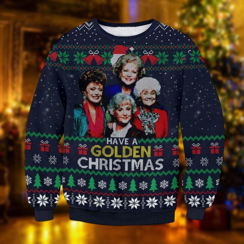 Have A Golden Christmas Ugly Christmas Sweater, Stay Golden Men Women