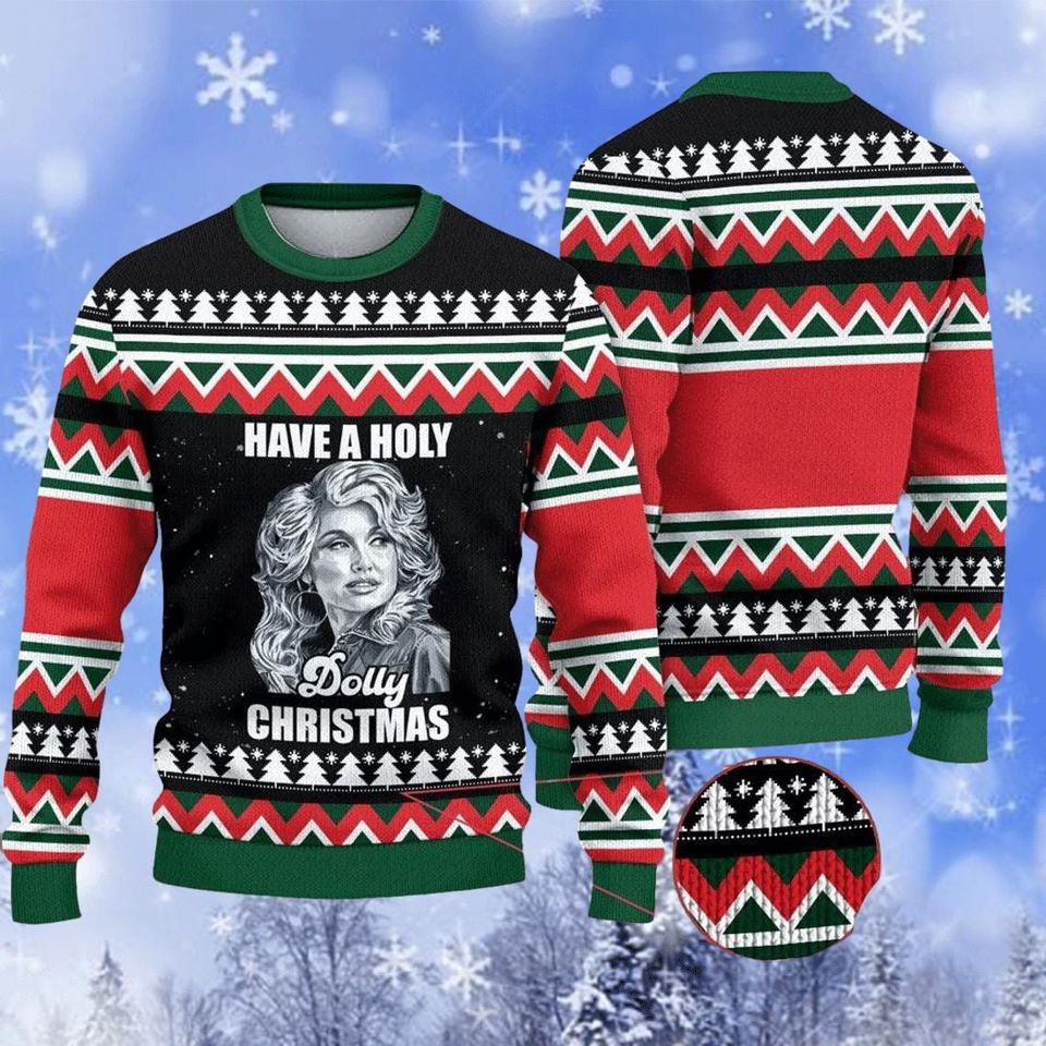 Have A Holly Dolly Ugly Sweater, Have A Holly Dolly Christmas Ugly Sweater