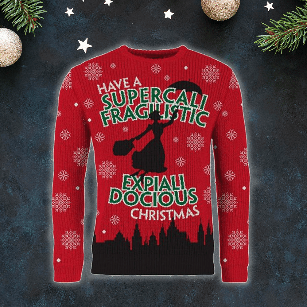Have A Supercali Fragilistic Ugly Christmas Sweater Adult 3D Funny Matching for family