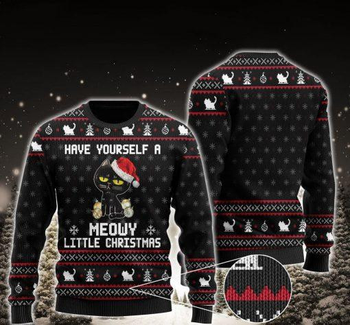 Have Yourself A Meowy Little Christmas Black Cat Ugly Christmas Sweater Adult 3D Funny Matching for family