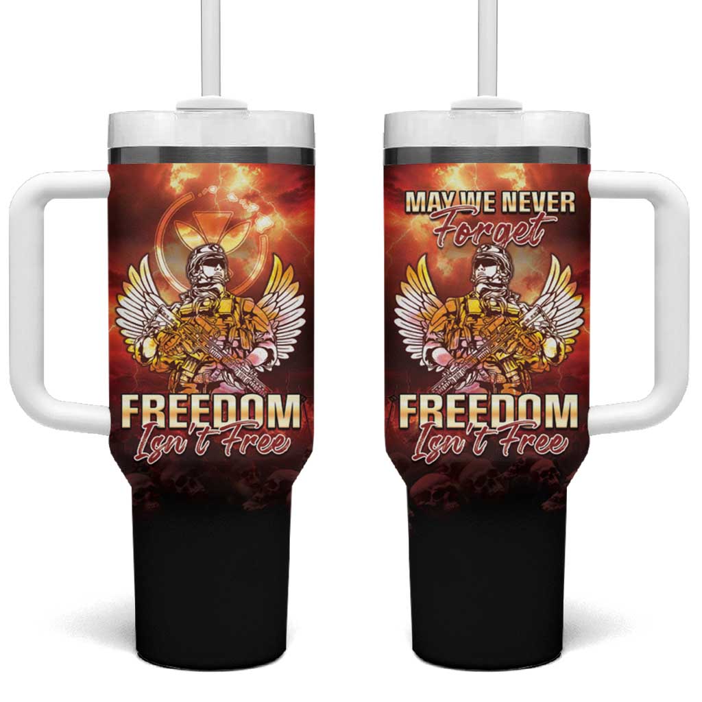 Hawaii Veterans Day May We Never Forget Freedom Isnâ€™t Free Custom Stanley Cup 40 oz 30 oz Tumbler With HandleTVC2301363