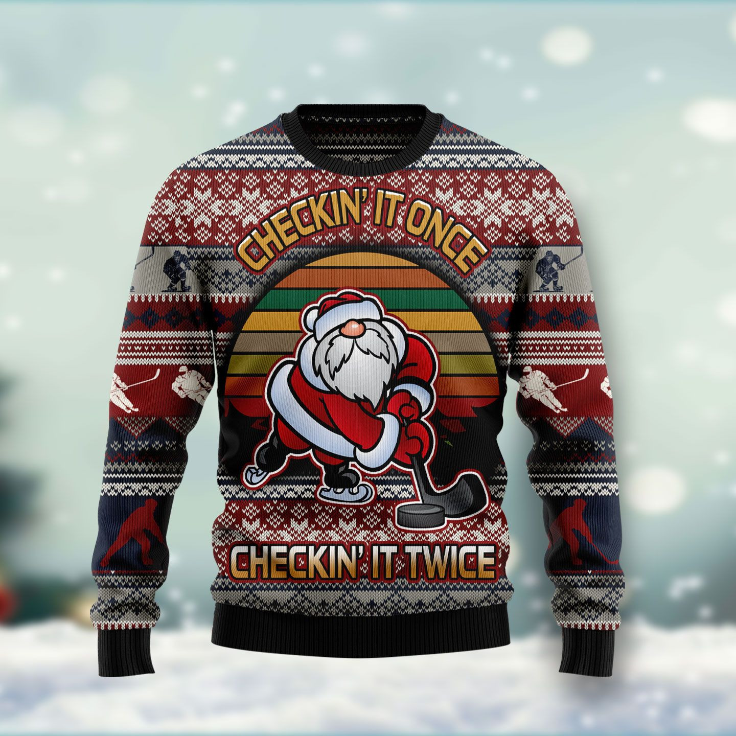 Hockey Checking It Once Checking It Twice Ugly Christmas Sweater Adult 3D Funny Matching for family