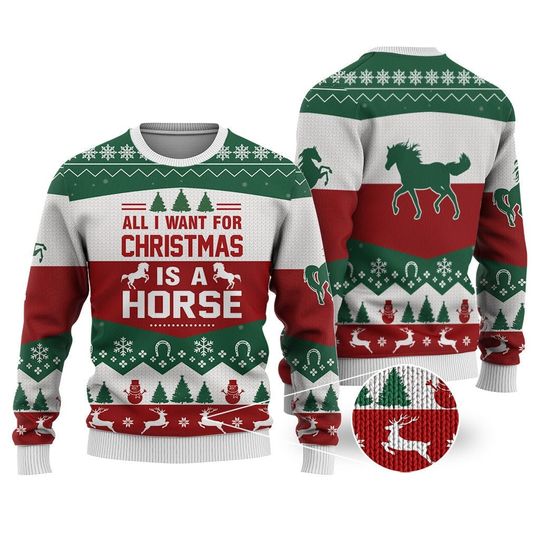 Horse All I Want For Ugly Christmas Sweater - Image 3