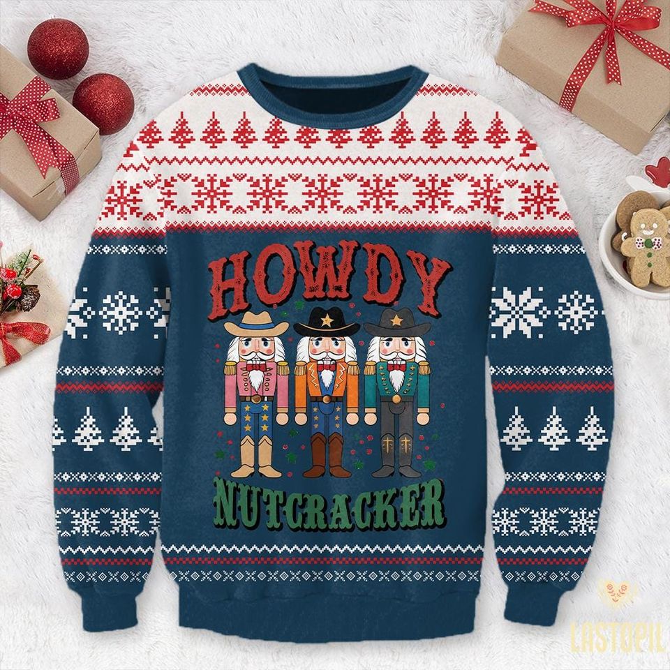 Howdy Nutcracker Christmas Ugly Sweatshirt, Cowboy Christmas Sweatshirt
