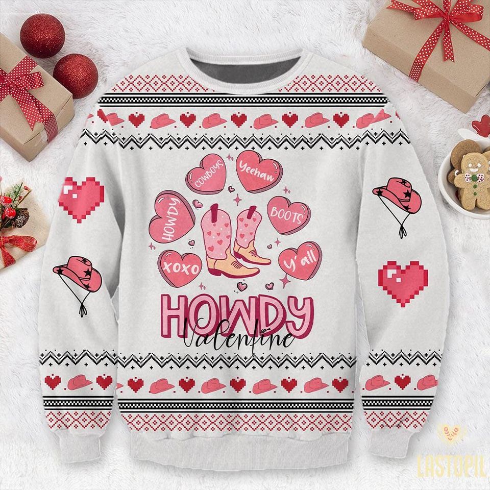 Howdy Valentine Ugly Sweater, Happy Valentines Ugly Sweater, Gift For Her