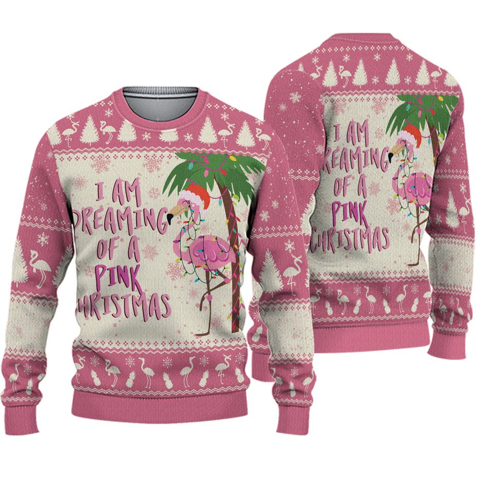 I Am Dreaming Of A Pink Christmas, Personalized Funny Christmas Ugly Sweater, , Flamingo Christmas Sweater, Funny Sweatshirt Gifts