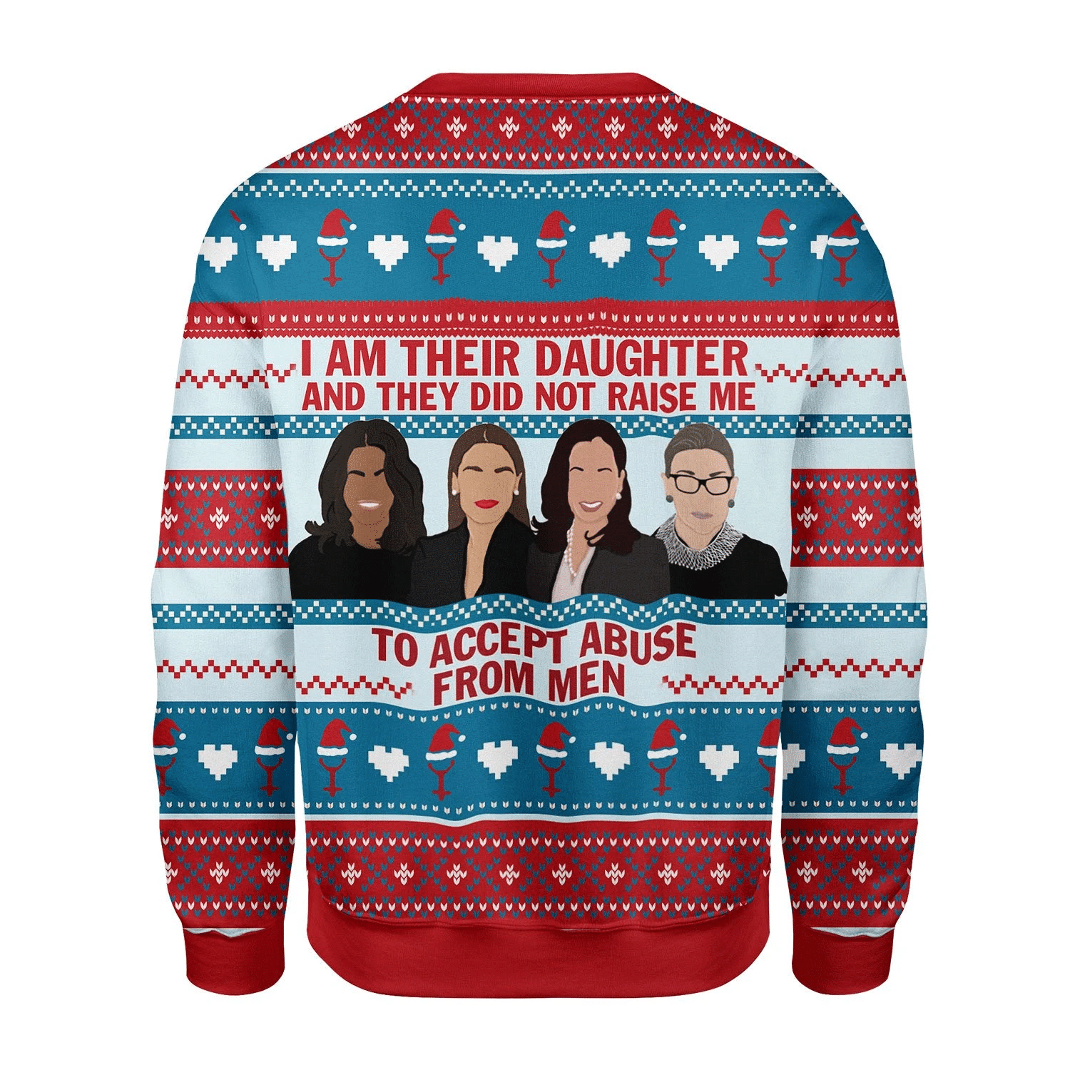 I Am Their Daughter Who Did Not Accept Abuse From Men Ugly Christmas Sweater Adult 3D Funny Matching for family - Image 2