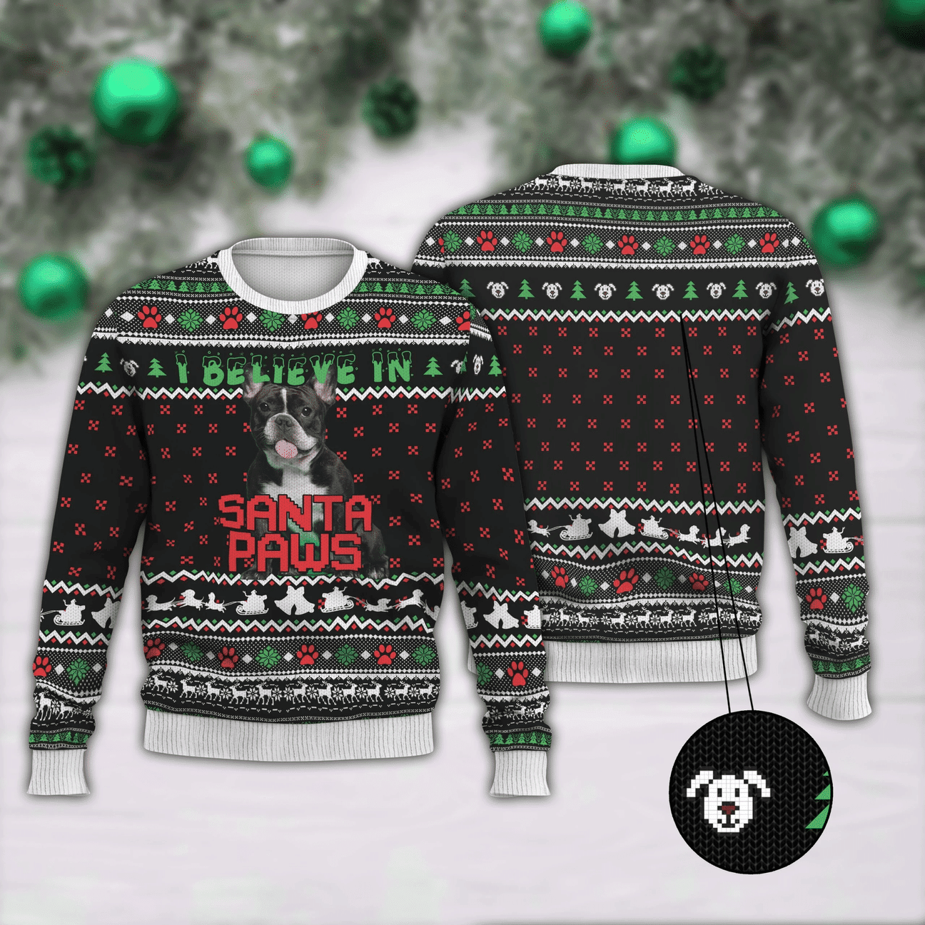 I Believe In Santa Paws Ugly Christmas Sweater Adult 3D Funny Matching for family