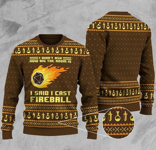 I Didn't Ask How Big The Room Is I Said I Cast Fireball Ugly Sweater, Dungeons And Dragons Sweater - Image 4
