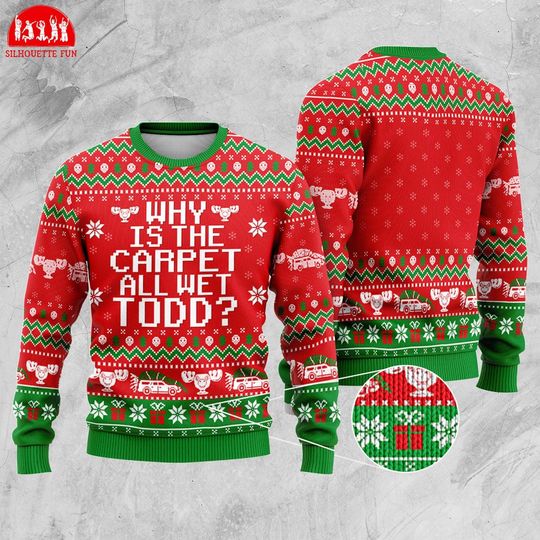I Don't Know Margo And Why is the Carpet All Wet Todd Sweater, National Lampoon's Christmas Vacation Ugly Sweater - Image 9