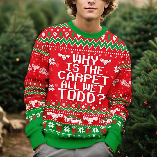 I Don't Know Margo And Why is the Carpet All Wet Todd Sweater, National Lampoon's Christmas Vacation Ugly Sweater - Image 11