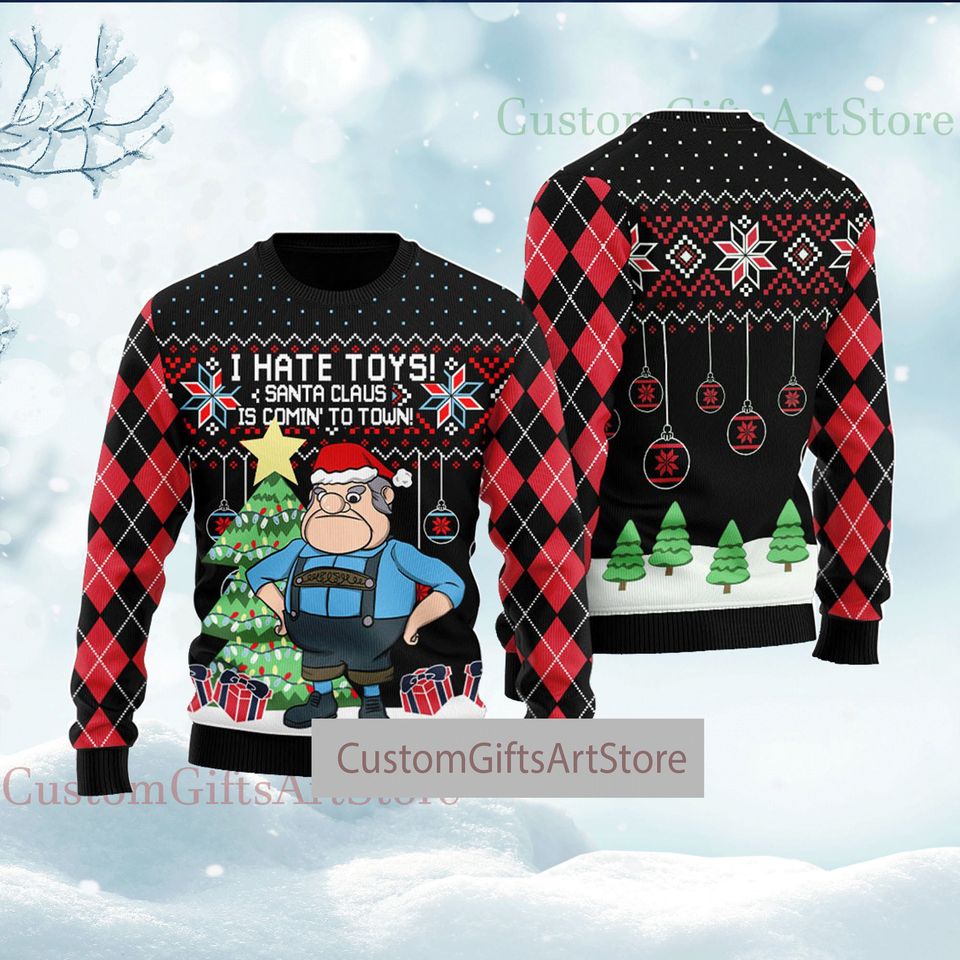 I Hate Toys Santa Claus Is Comin' To Town Ugly Sweater