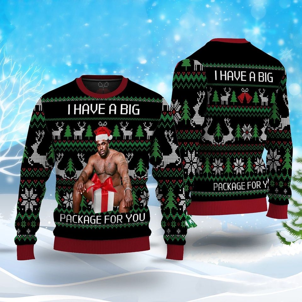 I Have A Big Package Ugly Christmas Sweater, The Men Santa Hat Ugly Xmas
