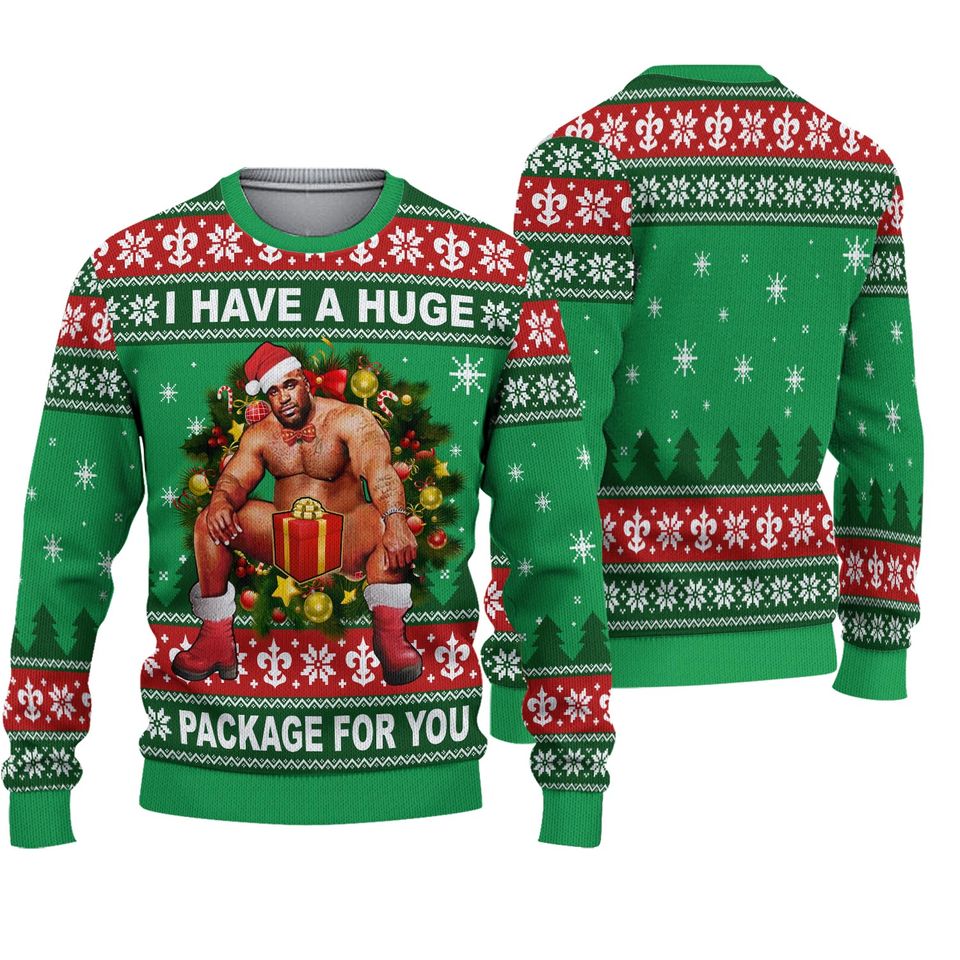 I Have A Huge Package For You Ugly Christmas 2023 Sweater
