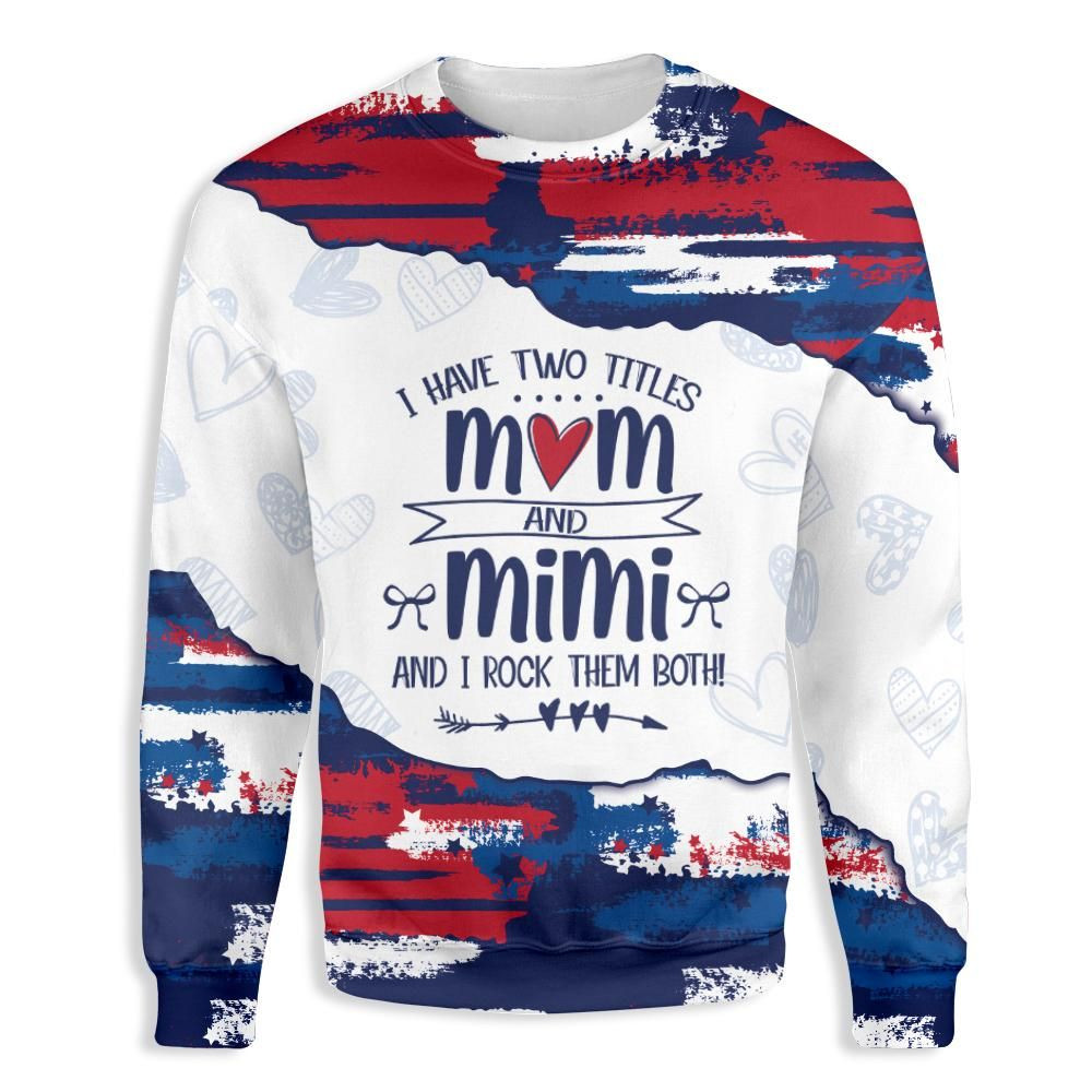 I Have Two Titles Mom And Mimi Ugly Christmas Sweater Adult 3D Funny Matching for family