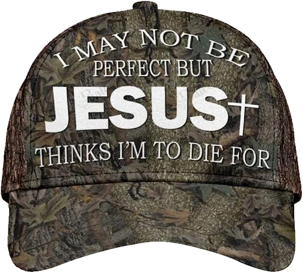 I May Not Be Perfect But Jesus Thinks I'm To Die For All Over Print Baseball Cap - Christian Hats For Men Women Trucker Hats Custom Hats Gifts For Men & Women