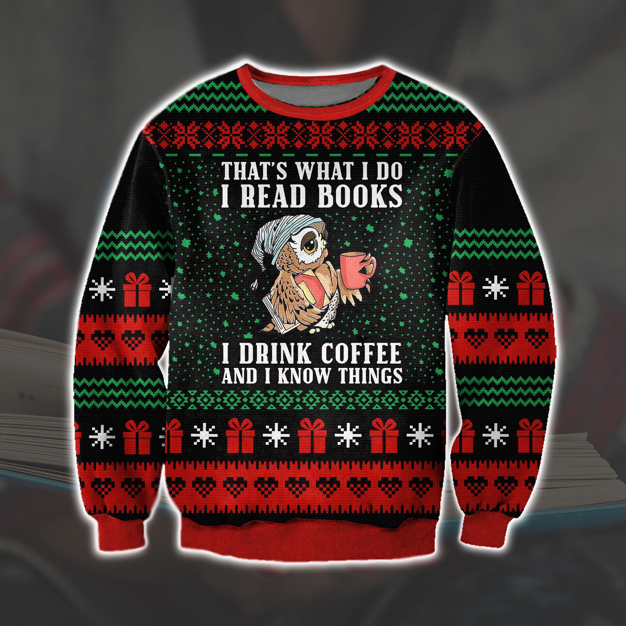 I Read Books I Drink Coffee 3D Print Ugly Christmas Sweater Adult 3D Funny Matching for family
