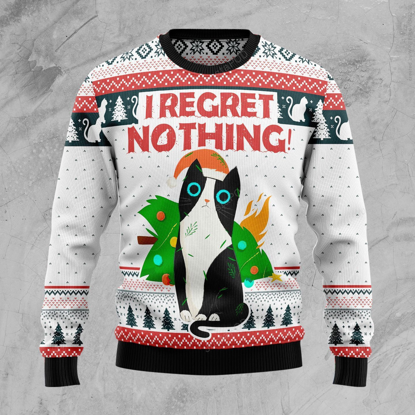 I Regret Nothing Cat Christmas Ugly Christmas Sweater Adult 3D Funny Matching for family