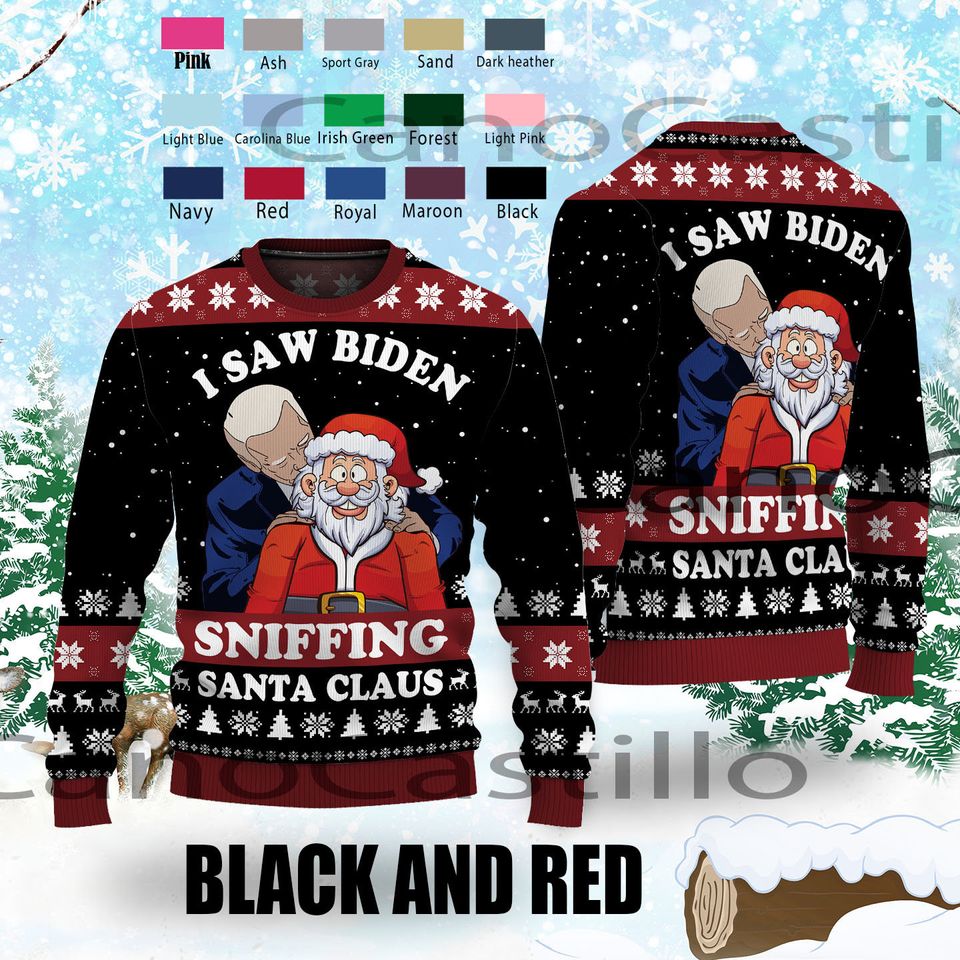 I Saw Biden Sniffing Santa Claus Christmas Ugly Sweater, Biden Christmas Sweater