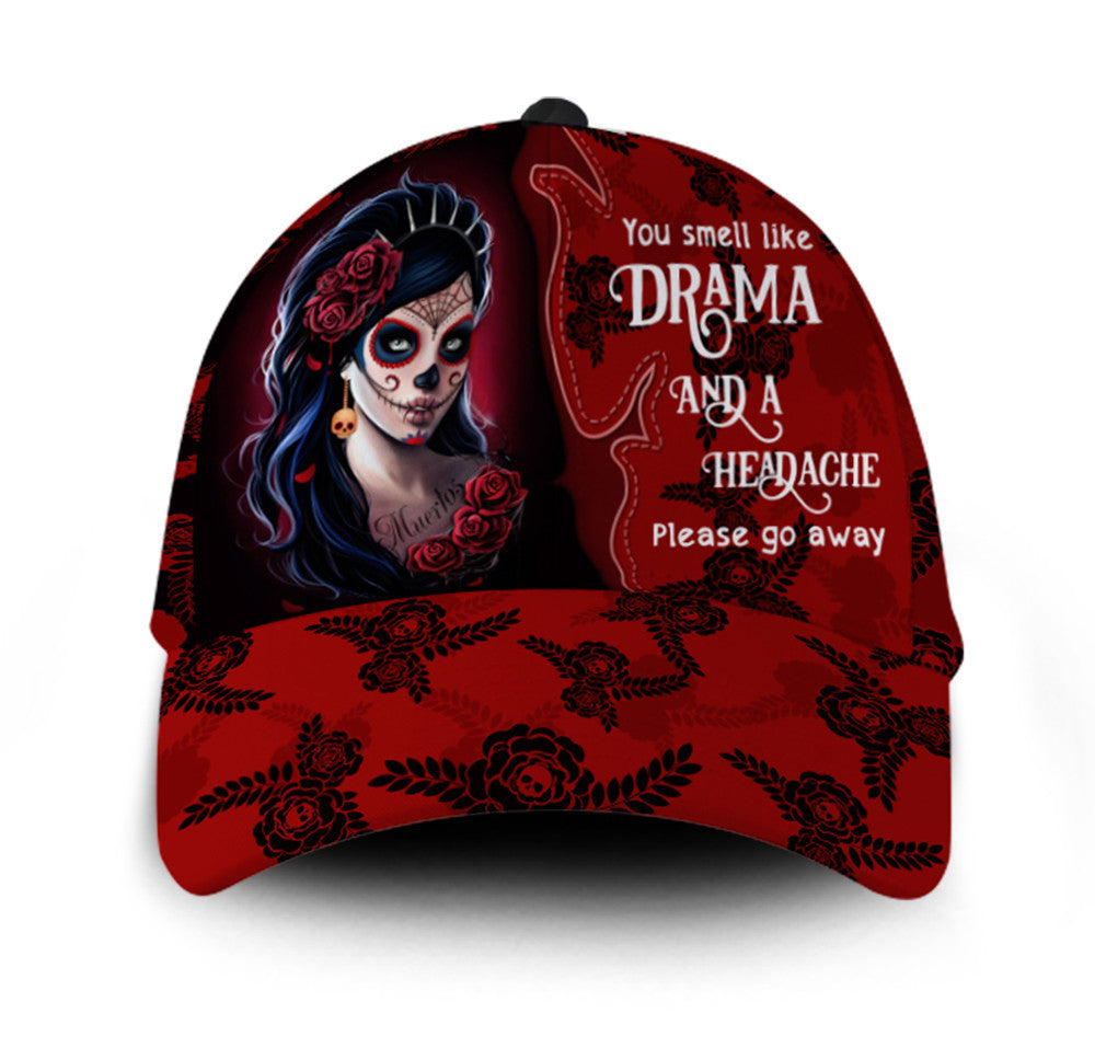 I Smell Like Drama And A Headache Please Go Away Skull Rose Tattoo Hat Classic Cap Trucker Hats Custom Hats Gifts For Men & Women