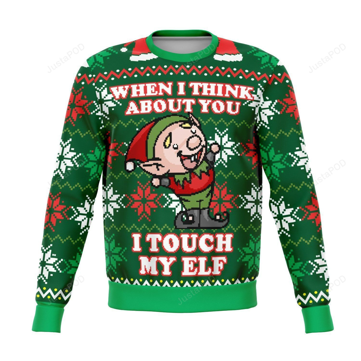 I Touch My Elf Offensive Ugly Christmas Sweater Adult 3D Funny Matching for family