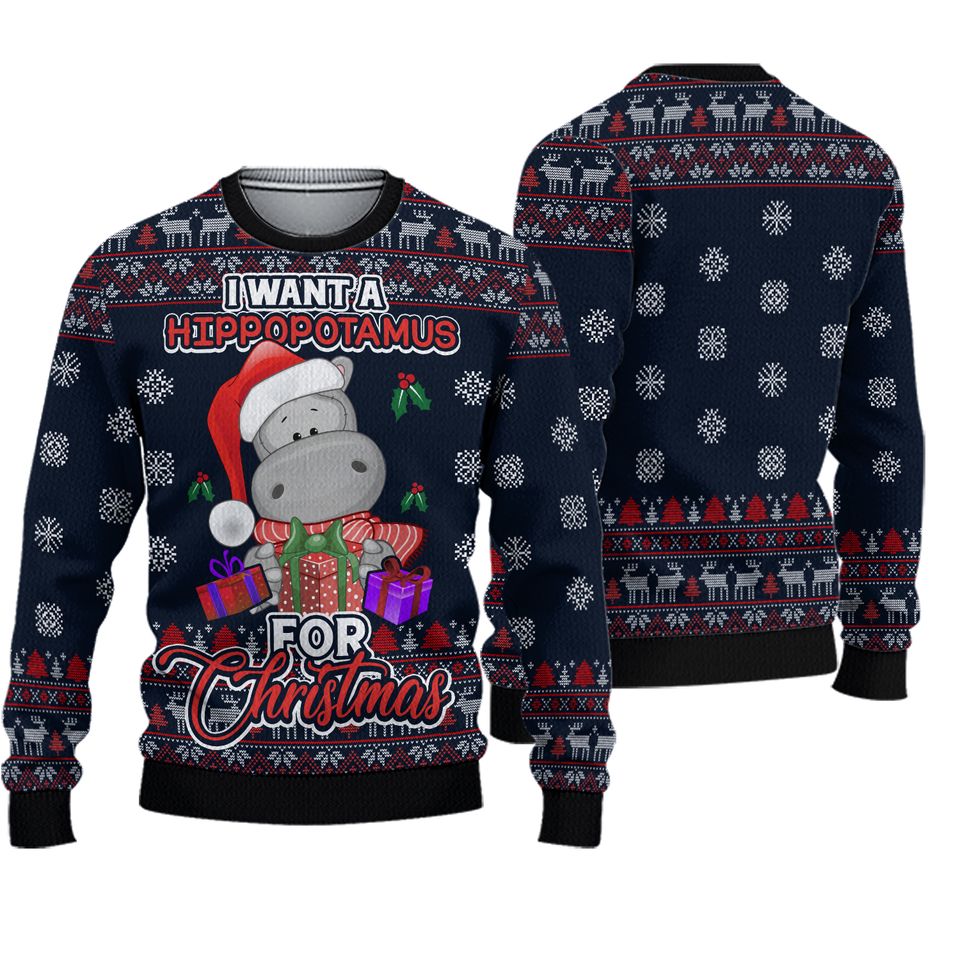 I Want A Hippopotamus For Christmas Ugly Sweater